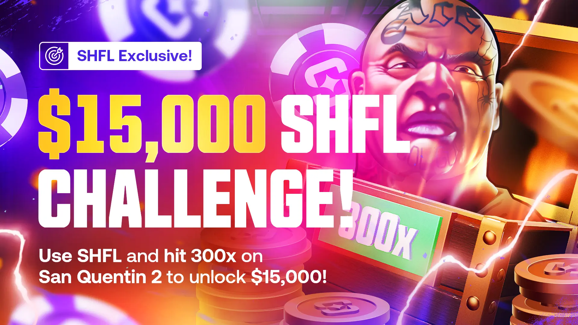 $15,000 - SHFL 300x Challenge!