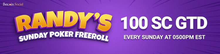 Randy's Sunday Poker Freeroll - 100 SC Guaranteed Weekly